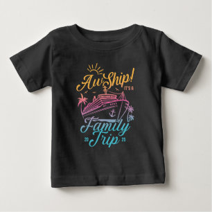 Aw Ship Custom Family Cruise Trip Group Matching Baby T-Shirt