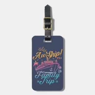 Aw Ship Custom Family Cruise Trip Group Matching L Luggage Tag