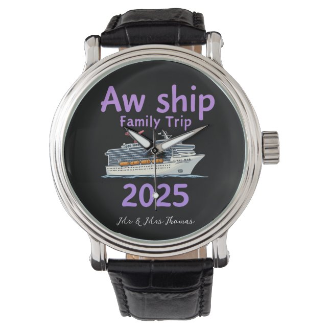 Aw Ship Family Trip 2025 Ultimate Cruise Adventure Watch (Front)