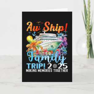 Aw Ship Fun Family Trip 2025 Summer Matching Famil Card