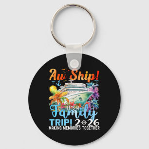 Aw Ship Fun Family Trip 2026 Summer Matching Famil Key Ring