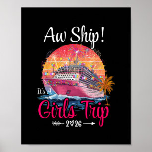 Aw Ship Girls Trip 2026 Cruise Squad Family Cruise Poster