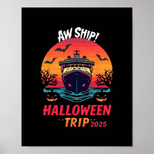 Aw Ship Halloween Trip 2025 Family Cruise Squad Ma Poster