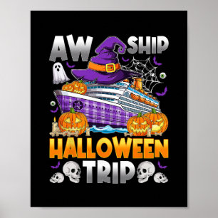 Aw Ship Halloween Trip Cruise Squad Cruising Crew Poster