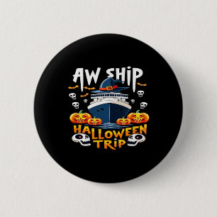 Aw Ship Halloween Trip Happy Halloween Spooky Pump 6 Cm Round Badge