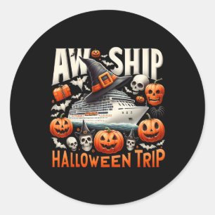 Aw Ship Halloween Trip Happy Halloween Spooky Pump Classic Round Sticker
