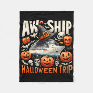 Aw Ship Halloween Trip Happy Halloween Spooky Pump Fleece Blanket