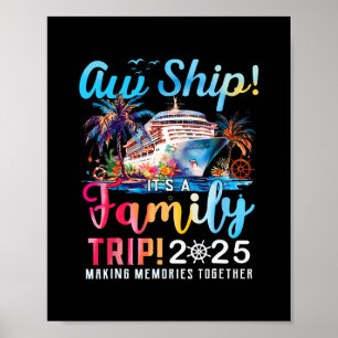 Aw Ship! It’s A Family Trip 2025 Family Matching C Poster