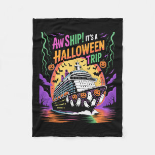 Aw Ship It’s A Halloween Trip Funny Cruise Fleece Blanket