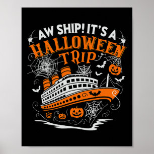 Aw Ship It’s A Halloween Trip Funny Cruise Spooky Poster