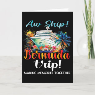 Aw Ship Its A Bermuda Trip 2025 Bermuda Cruise Tri Card