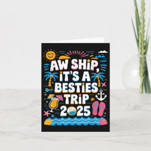 Aw Ship Its A Besties Trip 2025 Cruise Friend Grou Card