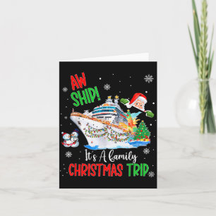 Aw Ship Its A Christmas Cruise Trips 2025 Family M Card