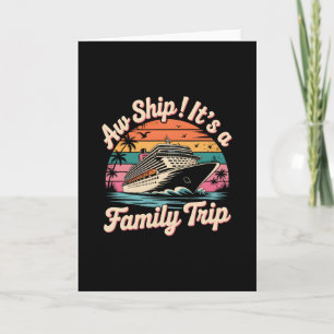 Aw Ship It's A Family Trip 2025 Family Matching Cr Card
