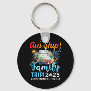Aw Ship It's A Family Trip 2025 Family Matching Cr Key Ring