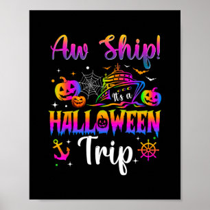 Aw Ship It's An Halloween Trip Family Cruise Hallo Poster