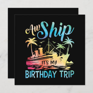 Aw Ship It's My Birthday Trip