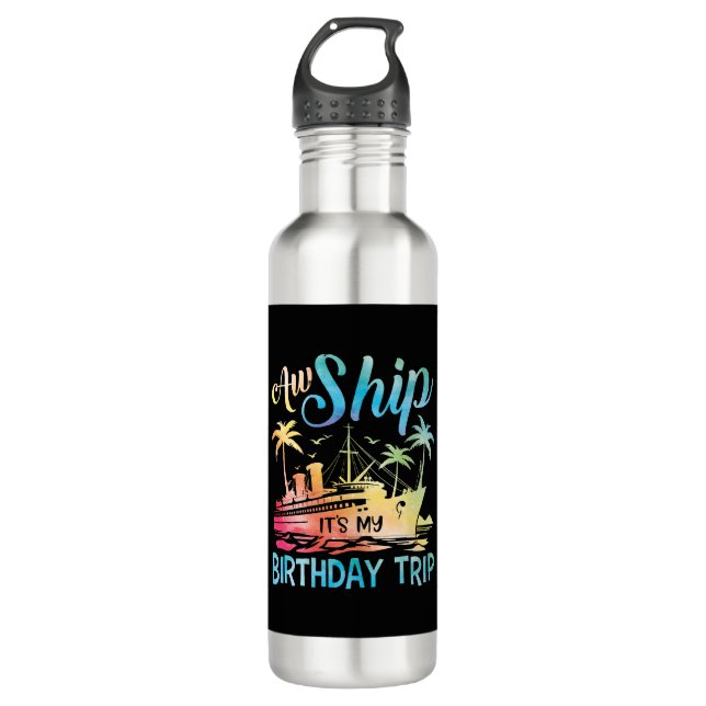 Aw Ship It's My Birthday Trip 710 Ml Water Bottle (Front)