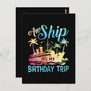 Aw Ship It's My Birthday Trip Postcard