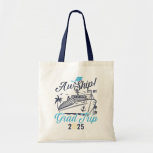 Aw Ship It's My Grad Trip Graduation Cruise Squad Tote Bag