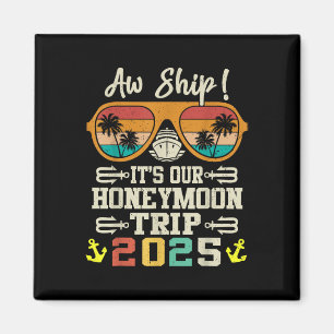 Aw Ship Its Our Honeymoon Trip 2025 Couples Matchi Magnet