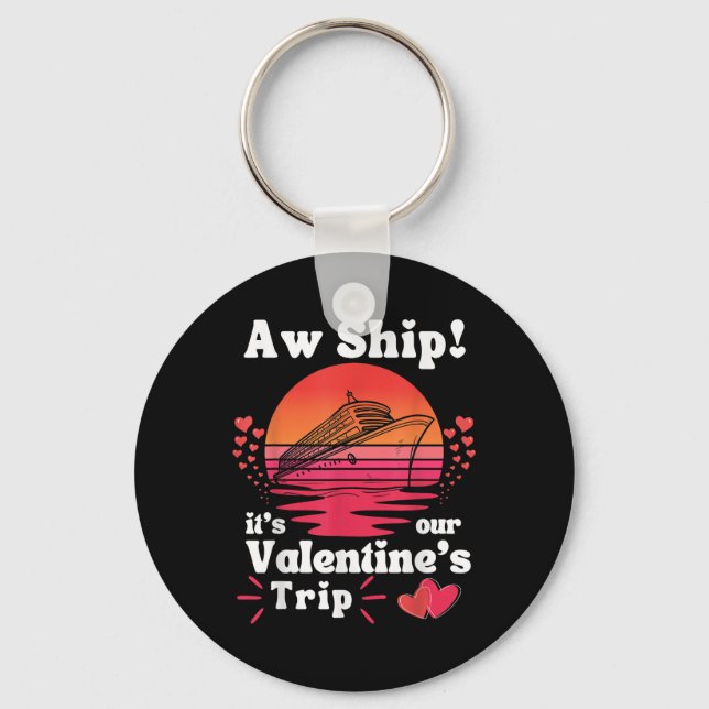 Aw Ship Its Our Valentine Trip Couples Matching Cr Key Ring (Front)