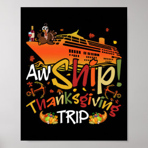 Aw Ship Thanksgiving Trip Cruise Matching Family V Poster