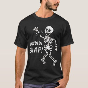 Aw Snap Broken Arm Skeleton Injury Wrist Surgery R T-Shirt