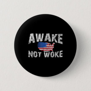 Awake But Not Woke Usa 4th Of July Patriots Americ 6 Cm Round Badge