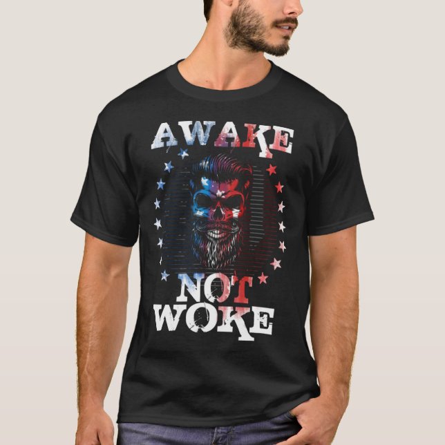 Awake Not Woke American Flags Awake Not Woke T-Shirt (Front)
