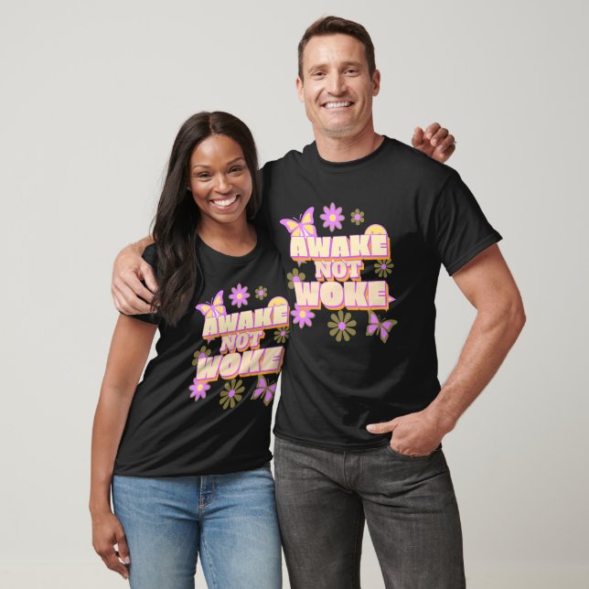 AWAKE NOT WOKE T-SHIRTS (Unisex)