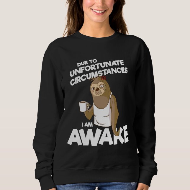 Awake Sloth Coffee Sweatshirt (Front)