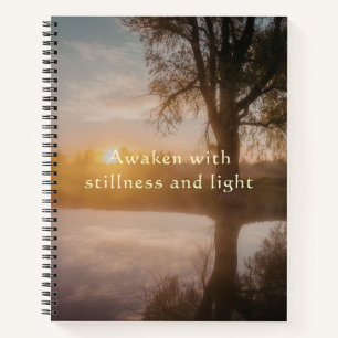 Awaken With Stillness and Light Zen  Notebook