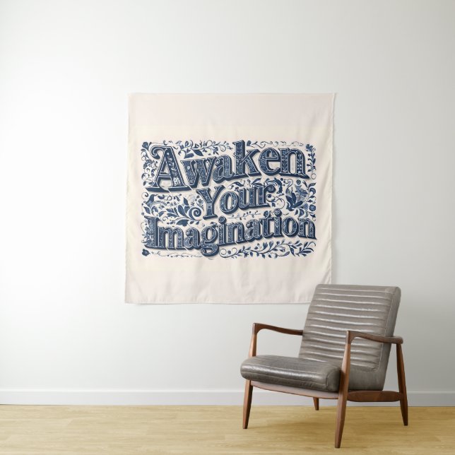 Awaken Your Imagination (Beige Background) Tapestry (In Situ)