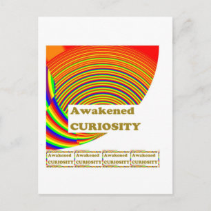 Awakened CURIOSITY : Unique ART n WISDOM Words Postcard