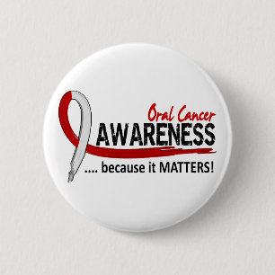 Awareness 2 Oral Cancer 6 Cm Round Badge