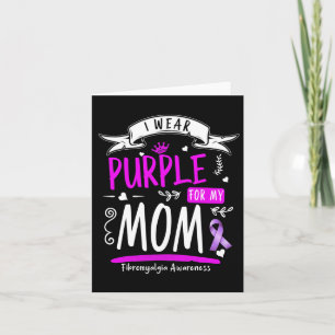 Awareness And Fibro Design I Wear Purple For Mum Card