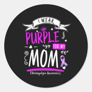 Awareness And Fibro Design I Wear Purple For Mum Classic Round Sticker