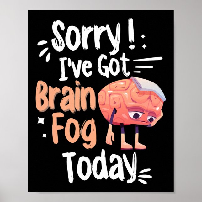 Awareness And Fibro Fog Fibromyalgia Brain Fog  Poster (Front)