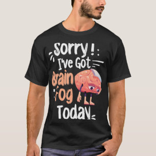 Awareness And Fibro Fog Fibromyalgia Brain Fog  T-Shirt