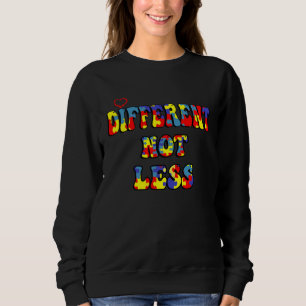 Awareness and Support Kindness Different Not Less Sweatshirt