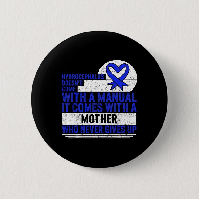Awareness Doesn't Come With A Manual Hydroceph 1  6 Cm Round Badge (Front)