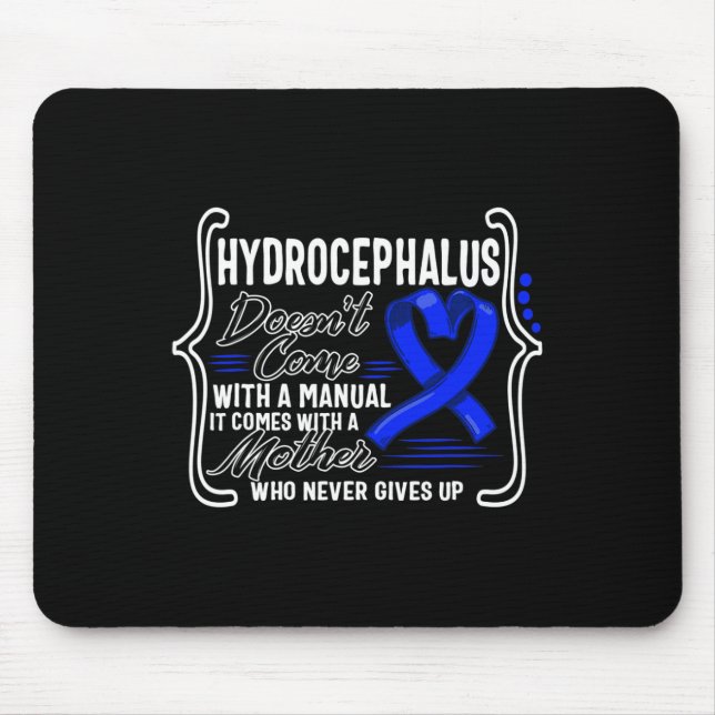Awareness Doesn't Come With A Manual Hydroceph  Mouse Pad (Front)