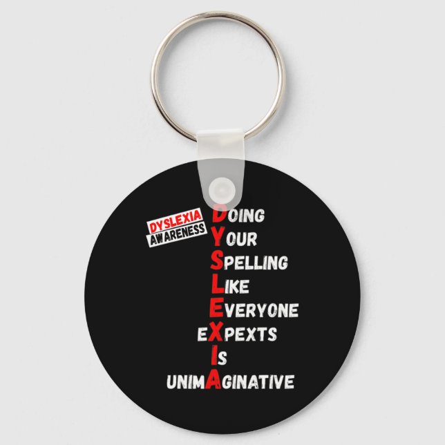 Awareness Doing Your Spelling Like Everyone Expect Key Ring (Front)