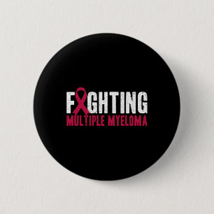Awareness Fighting Multiple Myeloma Support 6 Cm Round Badge