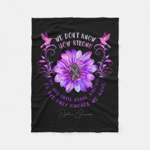Awareness Flower We Don't Know How Strong We Are Fleece Blanket