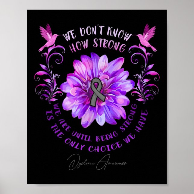 Awareness Flower We Don't Know How Strong We Are  Poster (Front)