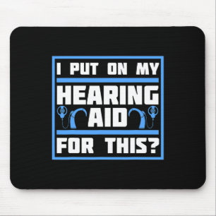 Awareness Hearing Aid Implant Asl 1  Mouse Pad
