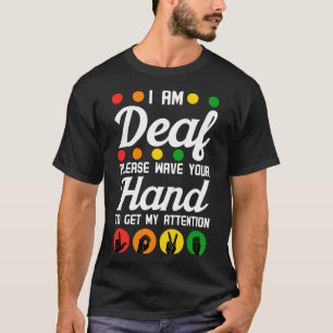 Awareness Hearing Aid Implant Asl Wave Your Hand T-Shirt