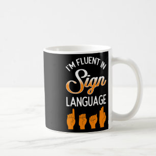 Awareness Hearing Aid Implant Fluent In Sign Langu Coffee Mug